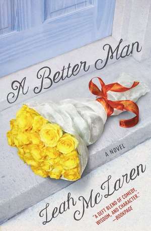 A Better Man de Leah McLaren