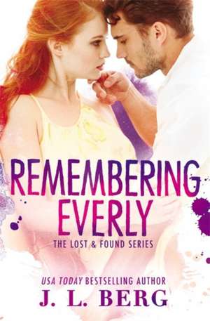 Remembering Everly de J. L. Berg