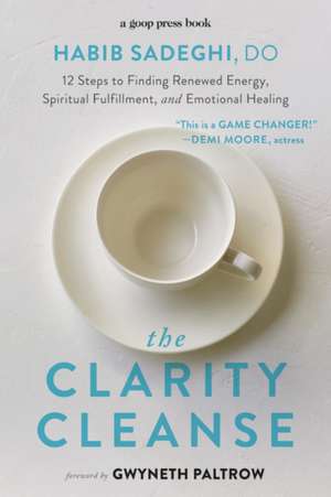 The Clarity Cleanse de Habib Sadeghi