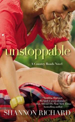 Unstoppable de Shannon Richard