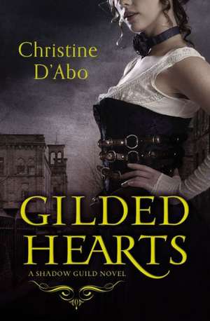 Gilded Hearts de Christine D'Abo