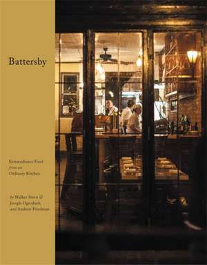 Battersby: Extraordinary Food from an Ordinary Kitchen de Joseph Ogrodnek