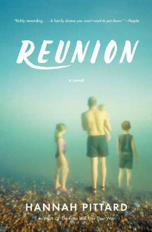 Reunion: A Novel de Hannah Pittard