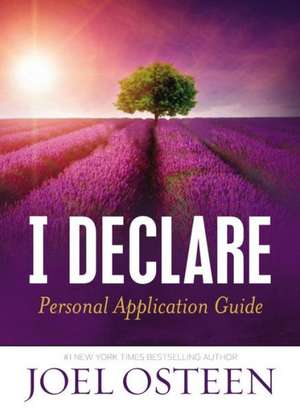 I Declare Personal Application Guide de Joel Osteen