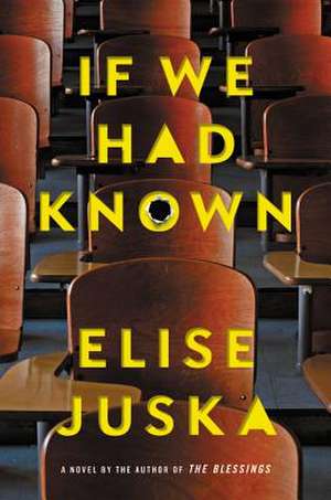 If We Had Known de Elise Juska