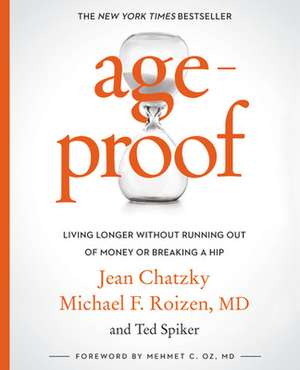 AgeProof: Living Longer Without Running Out of Money or Breaking a Hip de Jean Chatzky