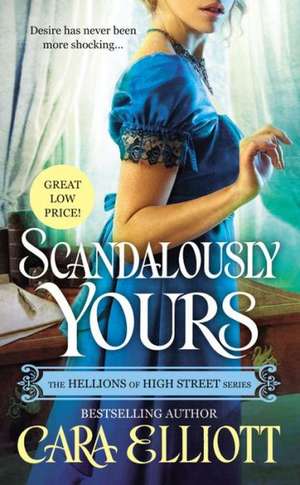 Scandalously Yours de Cara Elliott