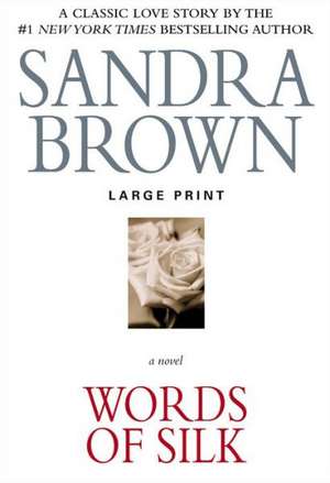 Words of Silk de Sandra Brown