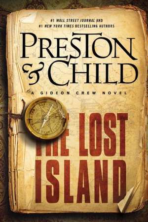 The Lost Island: A Gideon Crew Novel de Douglas Preston