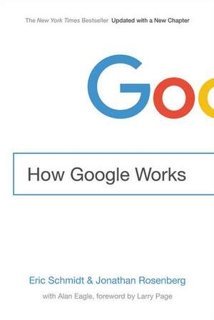 How Google Works de Eric Schmidt