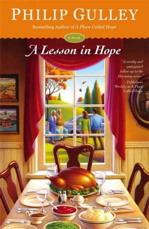 A Lesson in Hope: A Novel de Philip Gulley