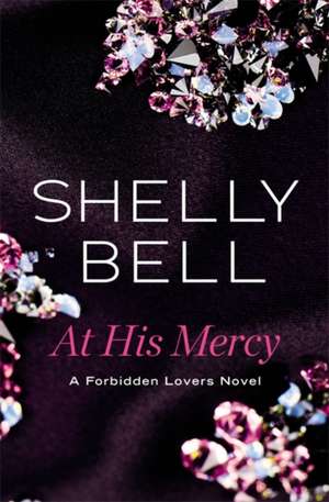 At His Mercy de Shelly Bell