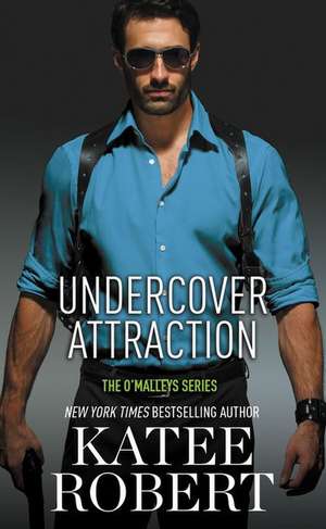 Undercover Attraction de Katee Robert