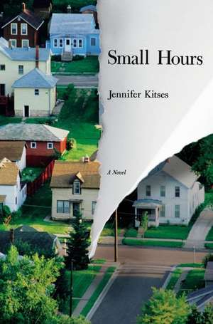 Small Hours de Jennifer Kitses