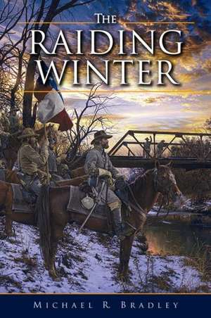 The Raiding Winter de Michael Bradley