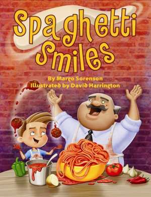 Spaghetti Smiles de Margo Sorenson