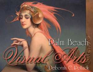 Palm Beach Visual Arts de Deborah Pollack