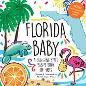 Florida Baby de Allison Dugas Behan