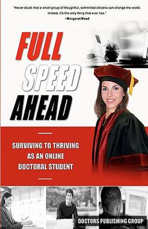 Full Speed Ahead de Doctors Publishing Group