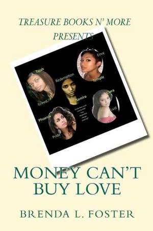 Money Can't Buy Love de Brenda L. Foster