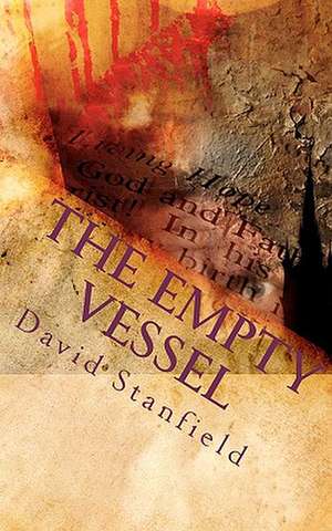 The Empty Vessel de David D. Stanfield