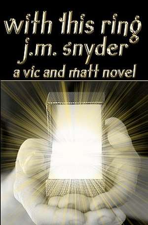 With This Ring de J. M. Snyder