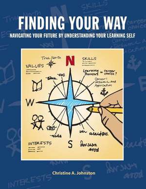Finding Your Way de Christine a. Johnston