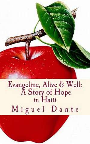 Evangeline, Alive & Well de Miguel Dante