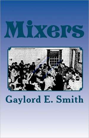 Mixers de Gaylord E. Smith