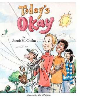 Today's Okay de Jacob M. Cheha