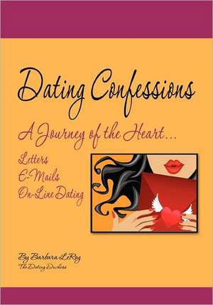 Dating Confessions de Barbara LeRoy