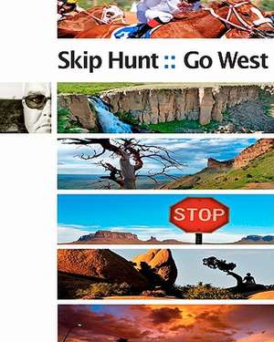 Skip Hunt Go West de Skip Hunt