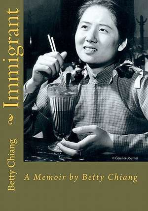 Immigrant de Betty Chiang