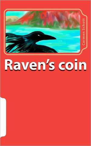 Raven's Coin de MS Carmen Schott