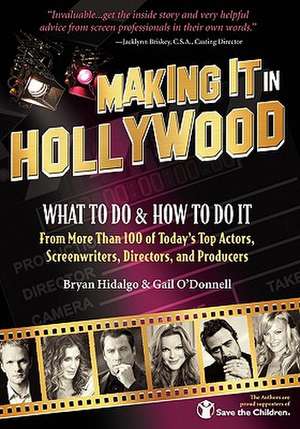 Making It in Hollywood de Bryan Hidalgo