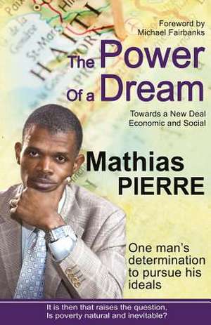 The Power of a Dream de MR Mathias Pierre