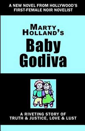 Baby Godiva de Marty Holland