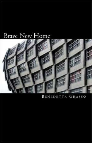 Brave New Home de MS Benedetta Grasso