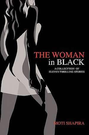 The Woman in Black de Moti Shapira