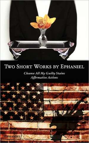 Two Short Works by Ephaniel de Ephaniel