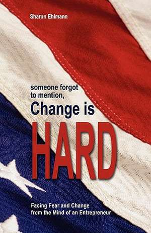 Someone Forgot to Mention, Change Is Hard de MS Sharon Ehlmann