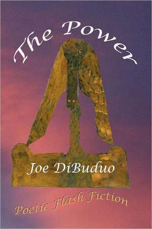 The Power de Joe Dibuduo