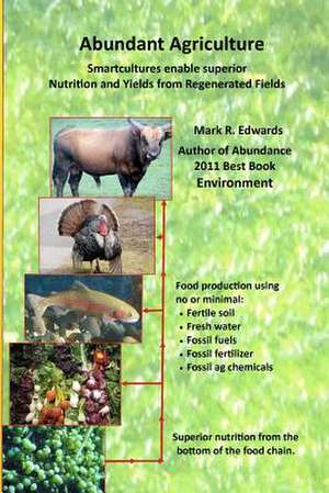 Abundant Agriculture de Mark R. Edwards