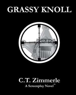 Grassy Knoll de MR C. T. Zimmerle