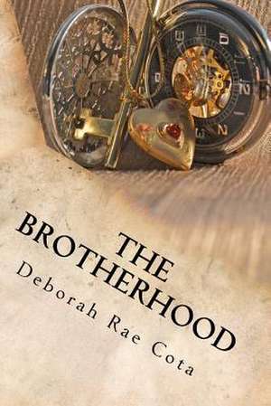 The Brotherhood de Deborah Rae Cota