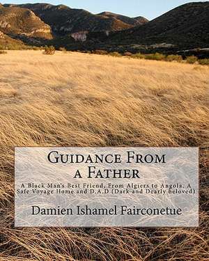 Guidance from a Father de Damien Ishamel Fairconetue