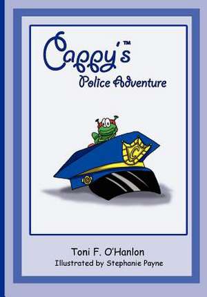 Cappy's Police Adventure de Toni F. O'Hanlon