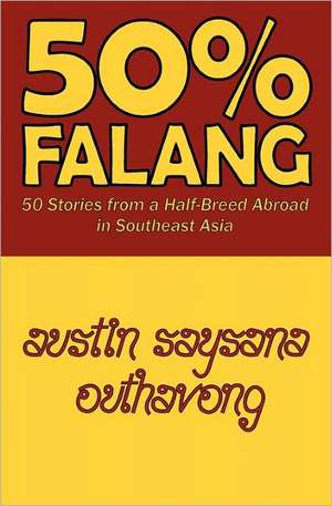 50% Falang de Austin Saysana Outhavong