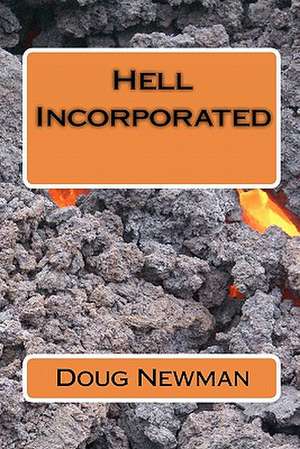 Hell Incorporated de MR Doug Newman