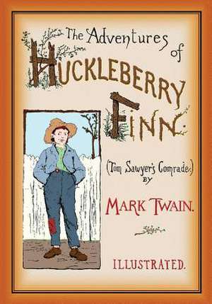 The Adventures of Huckleberry Finn de Mark Twain